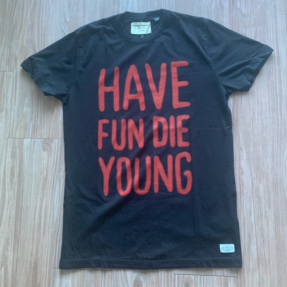 French Connection: Have Fun Die Young T-shirt